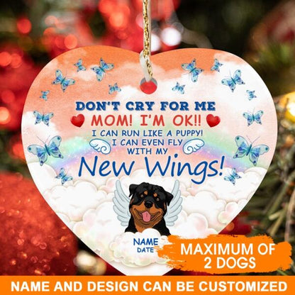 Custom Pet Memorial Ornament For Pet Lovers As Long Dont Cry For Me Mom Christmas Ornament Orange M348