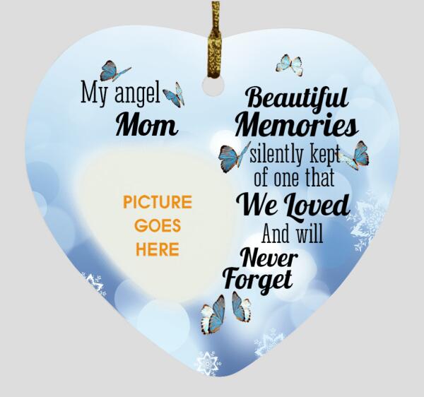 Custom Christmas Memorial Ornament For Loss Of Mom Dad My Angel Beautiful Memories Christmas Ornament Blue M351