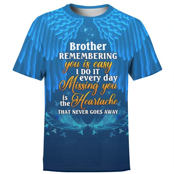 Personalized Memorial Shirt Remembering You Is Easy For Mom, Dad, Grandpa, Son, Daughter Custom Memorial Gift M361A