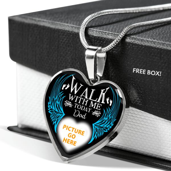 Personalized Memorial Heart Necklace Walk With Me Today For Mom Dad Grandma Daughter Son Custom Memorial Gift M151