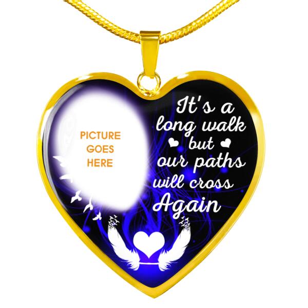 Personalized Memorial Heart Necklace It's A Long Walk For Mom Dad Grandma Daughter Son Custom Memorial Gift M172