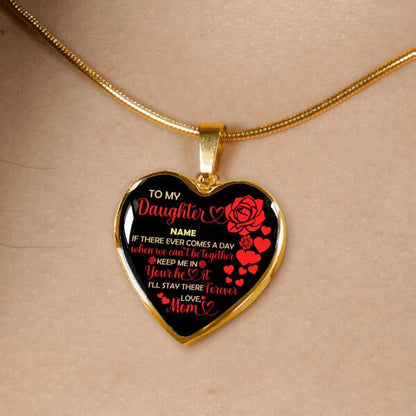 Personalized Family Daughter Heart Necklace If There Ever Comes A Day For Daughter Custom Family Gift F23