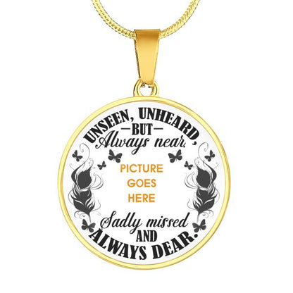 Personalized Memorial Circle Necklace Unseen Unheard For Mom Dad Grandma Daughter Son Custom Memorial Gift M384