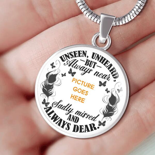 Personalized Memorial Circle Necklace Unseen Unheard For Mom Dad Grandma Daughter Son Custom Memorial Gift M384