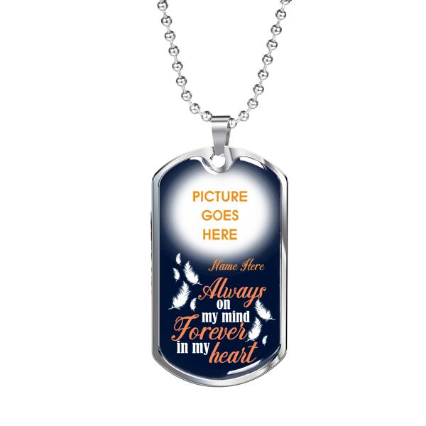 Custom Memorial Military Dog Tag Pendant For Lost Loved One Always On My Mind Dog Tag Pendant White M57A