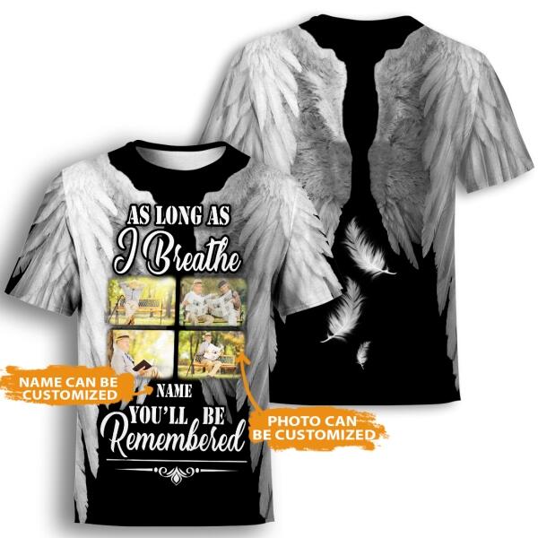 Personalized Memorial Shirt As Long As I Breathe For Mom, Dad, Grandpa, Son, Daughter Custom Memorial Gift M397