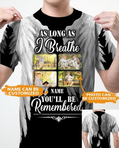 Personalized Memorial Shirt As Long As I Breathe For Mom, Dad, Grandpa, Son, Daughter Custom Memorial Gift M397