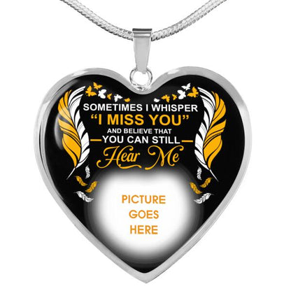 Personalized Memorial Heart Necklace Sometimes I Whisper I Miss You For Mom Dad Grandma Daughter Son Custom Memorial Gift M400