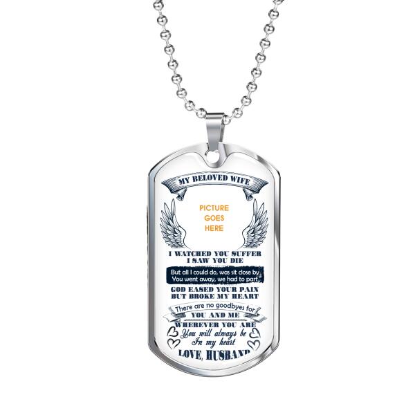 Custom Memorial Military Dog Tag Pendant For Loss Of Wife My Beloved Wife Dog Tag Pendant White M409