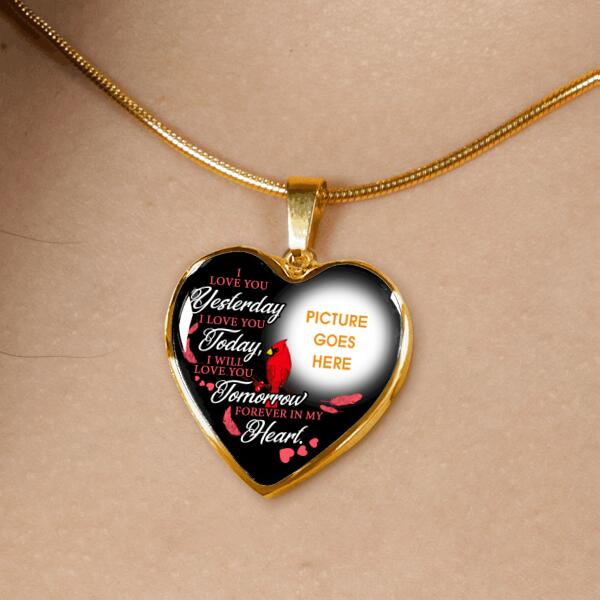 Personalized Memorial Heart Necklace I Love You Yesterday For Mom Dad Grandma Daughter Son Custom Memorial Gift M402