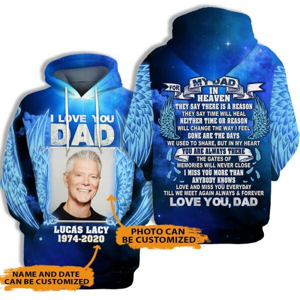 Personalized Memorial Hoodie I Love You My Dad In Heaven For Dad Custom Memorial Gift M439