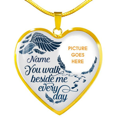 Personalized Memorial Heart Necklace You Walk Beside Me For Mom Dad Grandma Daughter Son Custom Memorial Gift M437