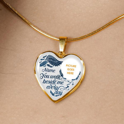 Personalized Memorial Heart Necklace You Walk Beside Me For Mom Dad Grandma Daughter Son Custom Memorial Gift M437