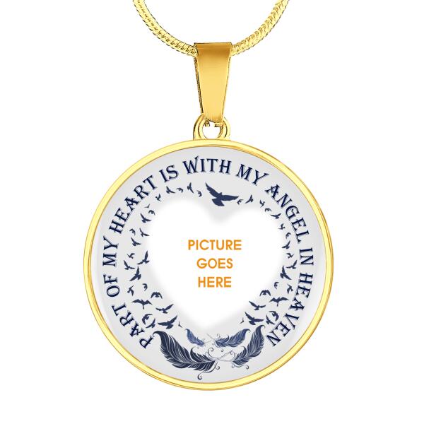 Personalized Memorial Circle Necklace Part Of My Heart Is With My Angel For Mom Dad Grandma Daughter Son Custom Memorial Gift M449