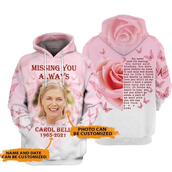 Personalized Memorial Hoodie Missing You Always For Mom, Dad, Grandpa, Son, Daughter Custom Memorial Gift M450