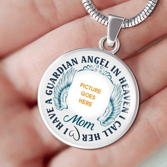 Personalized Memorial Circle Necklace I Have A Guardian Angel For Mom Dad Grandma Daughter Son Custom Memorial Gift M451