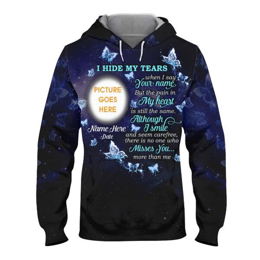 Personalized Memorial Hoodie I Hide My Tears For Mom, Dad, Grandpa, Son, Daughter Custom Memorial Gift M452