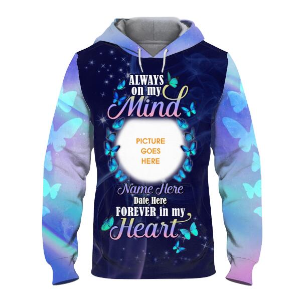 Personalized Memorial Hoodie Always On My Mind Butterfly For Mom, Dad, Grandpa, Son, Daughter Custom Memorial Gift M461