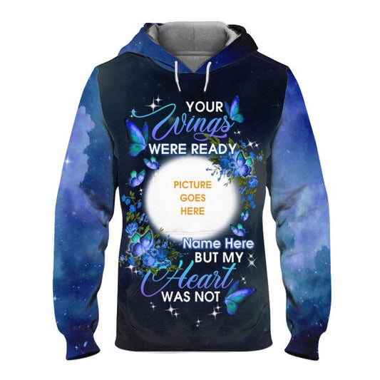 Personalized Memorial Hoodie Your Wings Were Ready For Mom, Dad, Grandpa, Son, Daughter Custom Memorial Gift M465