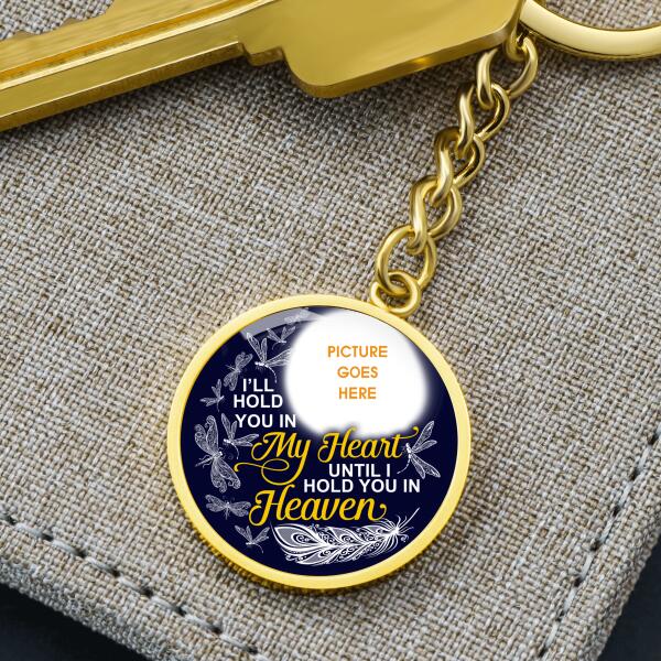 Custom Memorial Circle Keychain With Picture For Lost Loved Ones Hold You In My Heart Blue M464