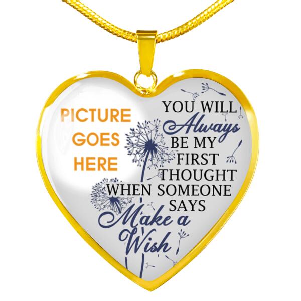 Personalized Memorial Heart Necklace You Will Always Be My First For Mom Dad Grandma Daughter Son Custom Memorial Gift M474