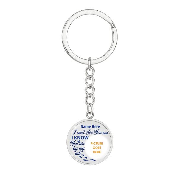 Custom Memorial Circle Keychain With Picture For Lost Loved Ones I Cant See You Keychain White M480