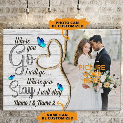 Personalized Couple Landscape Canvas Where You Go I Will Go For Wife Husband Custom Family Gift F97