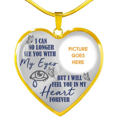 Personalized Memorial Heart Necklace I Can No Longer See You For Mom Dad Grandma Daughter Son Custom Memorial Gift M487