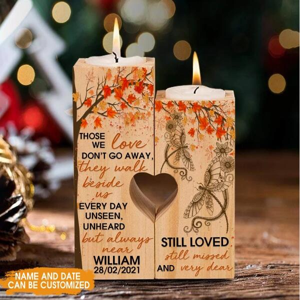 Custom Memorial Wood Candle Holder For Lost Loved One Those We Love Dont Go Away Candlestick Brown M486