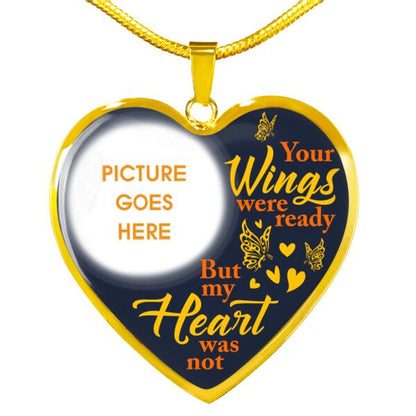 Personalized Memorial Heart Necklace Your Wings Were Ready For Mom Dad Grandma Daughter Son Custom Memorial Gift M491