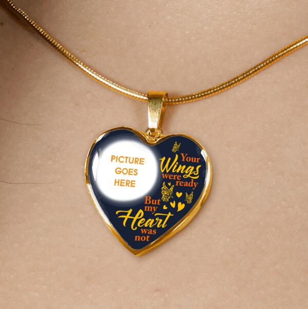 Personalized Memorial Heart Necklace Your Wings Were Ready For Mom Dad Grandma Daughter Son Custom Memorial Gift M491