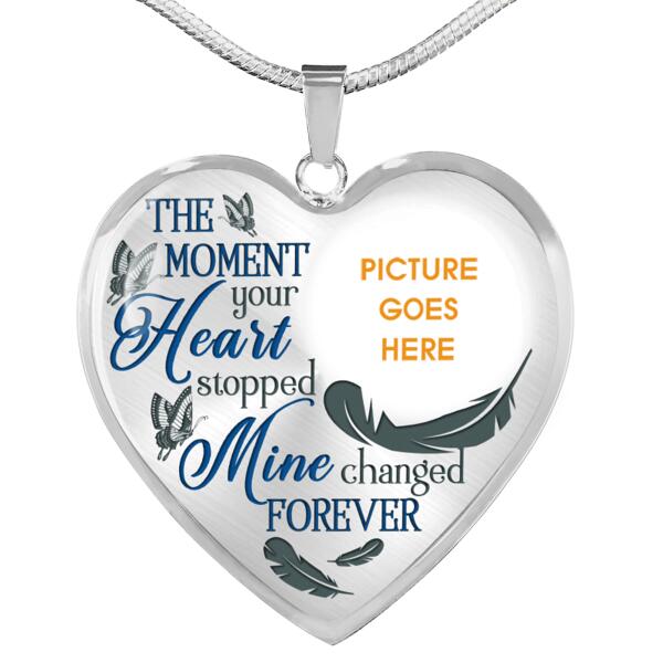 Personalized Memorial Heart Necklace The Moment Your Heart Stopped For Mom Dad Grandma Daughter Son Custom Memorial Gift M504