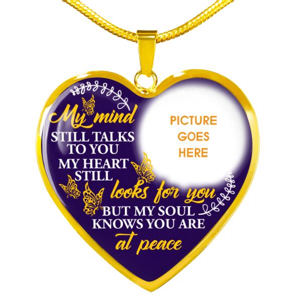 Personalized Memorial Heart Necklace My Mind Still Talks To You For Mom Dad Grandma Daughter Son Custom Memorial Gift M500