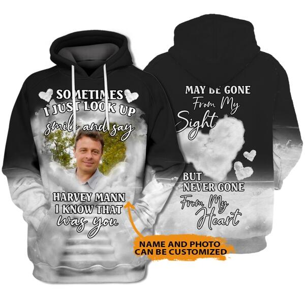 Personalized Memorial Hoodie Sometimes I Just Look Up For Mom, Dad, Grandpa, Son, Daughter Custom Memorial Gift M505