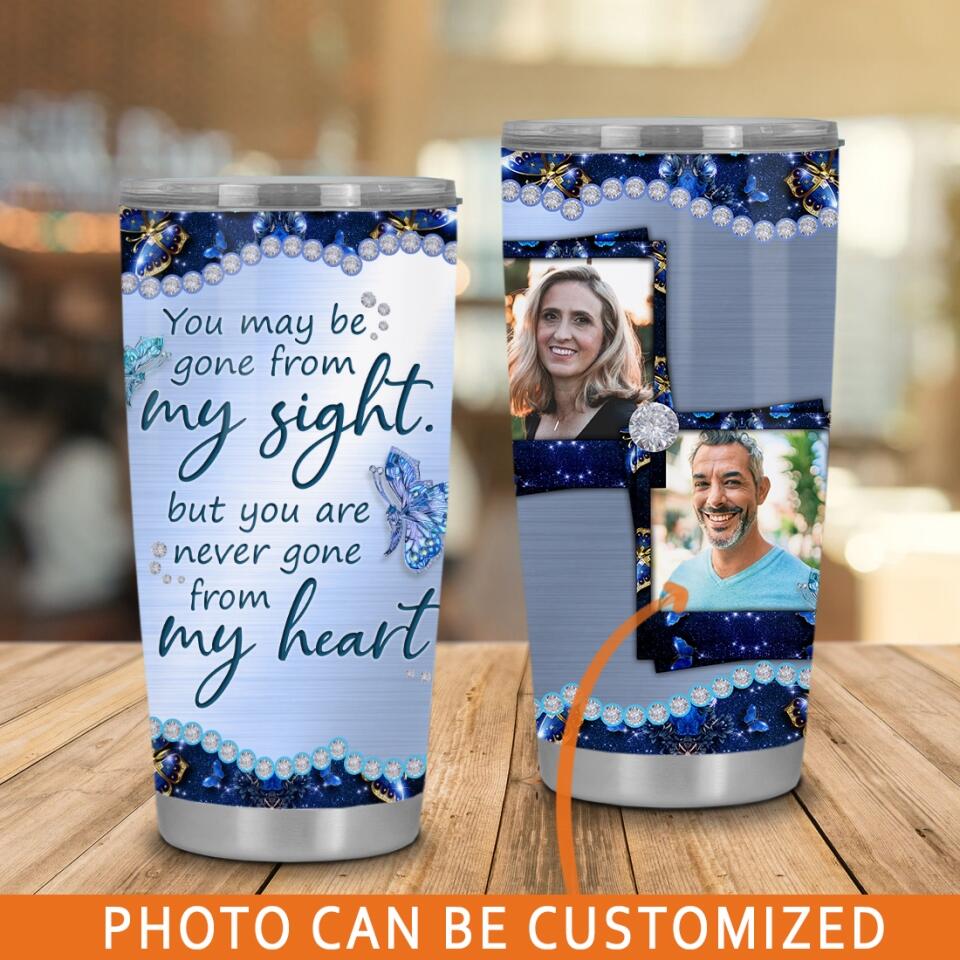 Personalized Memorial Tumbler For Loss Of Dad Mom Someone My Sight Butterfly Tumbler 20oz Photo Memorial Gift M510