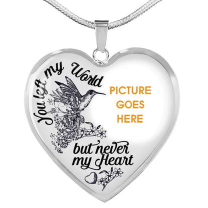 Personalized Memorial Heart Necklace You Left My World For Mom Dad Grandma Daughter Son Custom Memorial Gift M515