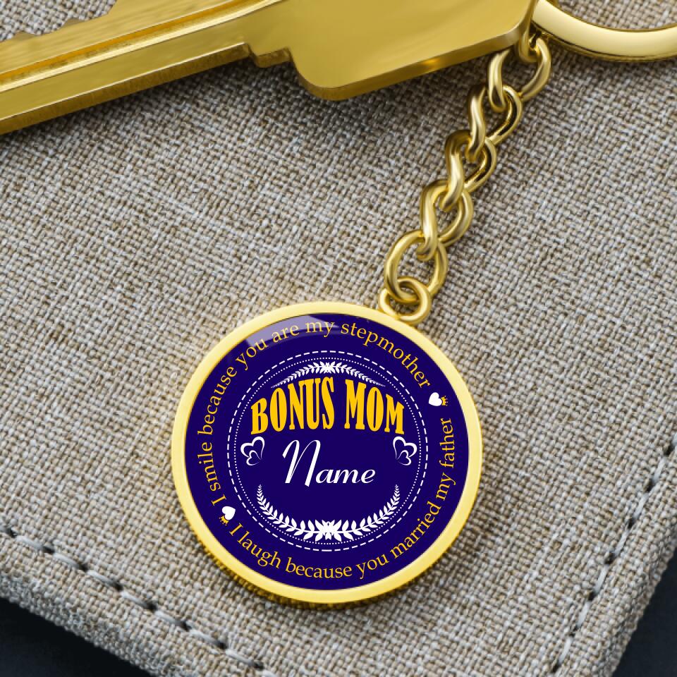 Personalized Bonus Mom Circle Keychain I Smile Because ou Are My Stepmother Gift For Stepmom Custom Mother's day gift F117
