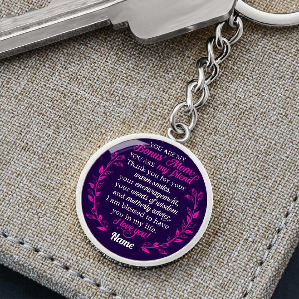 Personalized Mom Circle Keychain You Are My Bonus Mom Keychain Custom Mother's Day Gift F123
