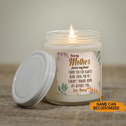 Personalized Mom Soy Wax Candle First My Mother Forever My Friend Soy Wax Candle F124