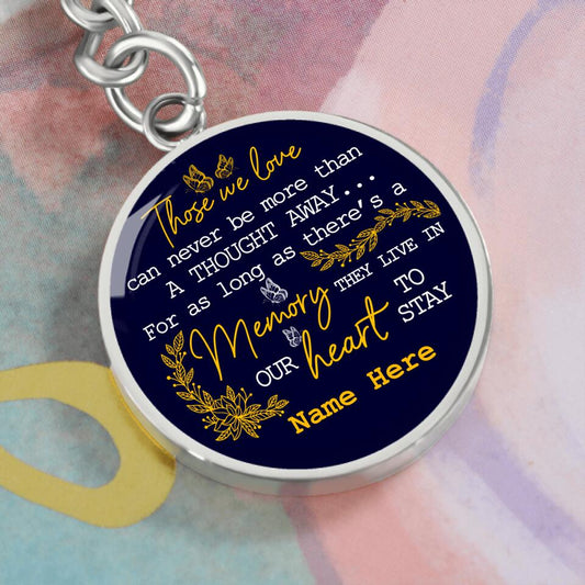 Personalized Memorial Circle Keychain Those We Love Can Never Be More Keychain Custom Memorial Gift M537