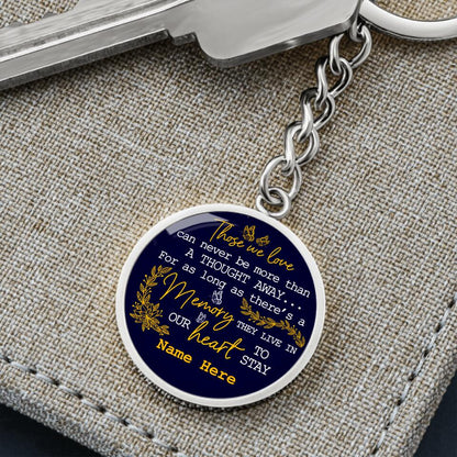 Personalized Memorial Circle Keychain Those We Love Can Never Be More Keychain Custom Memorial Gift M537