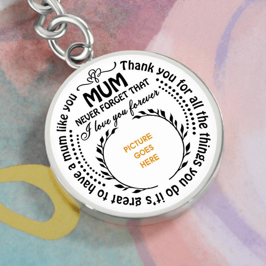 Personalized Mom Circle Keychain Mum Never Forget That Custom Mother's Day Gift F133