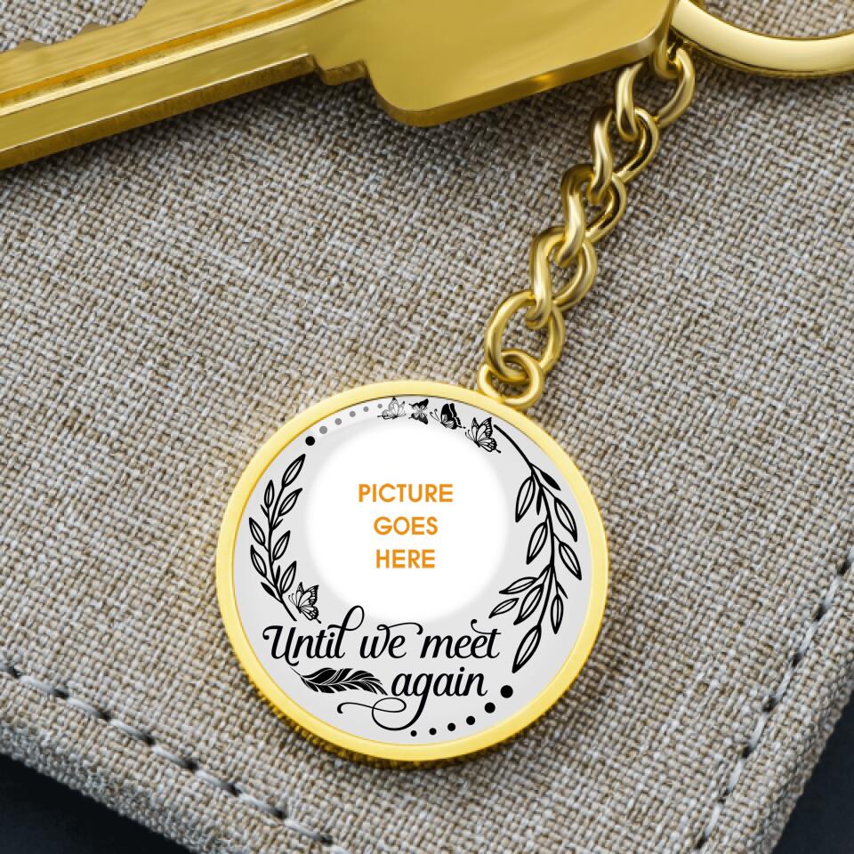 Personalized Mom Memorial Circle Keychain Until We Meet Again Custom Memorial Gift M536