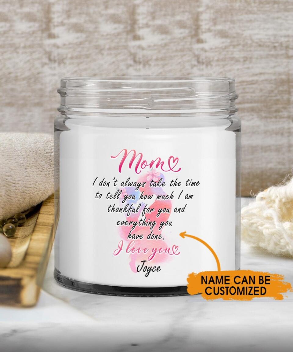 Personalized Mother Soy Wax Candle Mom I Dont Always Take The Time Soy Wax Candle Custom Mother Day Gift F152
