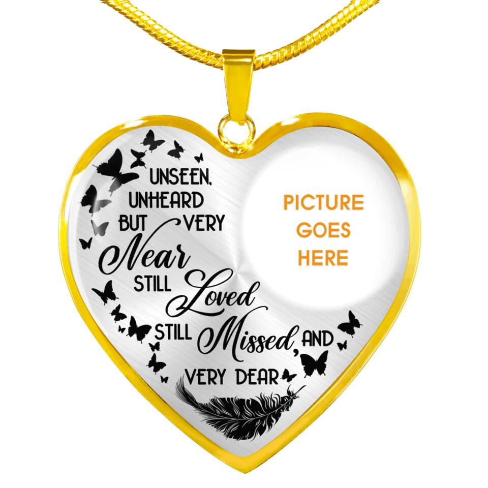 Personalized Memorial Heart Necklace Unseen Unheard But Very Near For Mom Dad Grandma Daughter Son Custom Memorial Gift M549