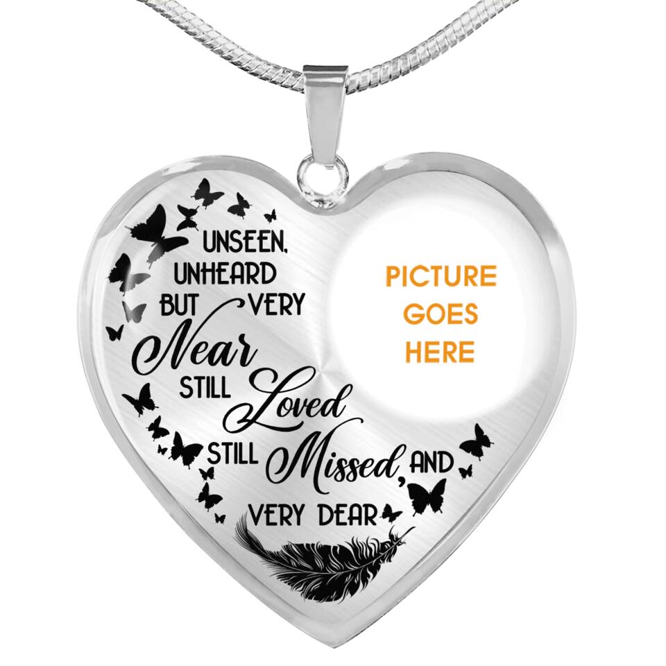 Personalized Memorial Heart Necklace Unseen Unheard But Very Near For Mom Dad Grandma Daughter Son Custom Memorial Gift M549