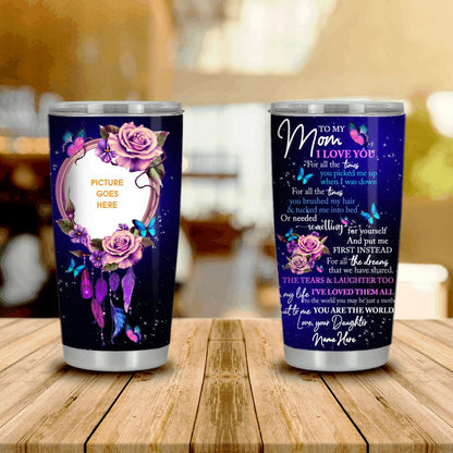 Personalized Mom Tumbler To My Mom I Love You Mom Tumbler 20oz Custom Mother's Day Gift From Daughter F157