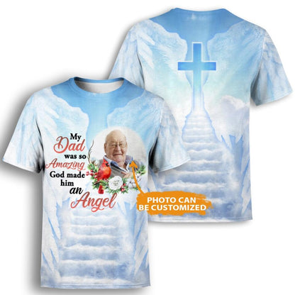 Personalized Memorial Shirt My Dad/Mom Was So Amazing God Make Him An Angel Custom Memorial Gift M578