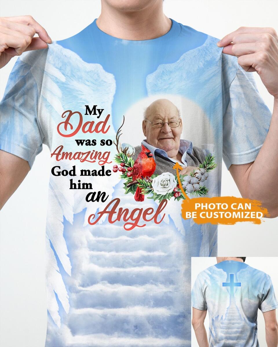 Personalized Memorial Shirt My Dad/Mom Was So Amazing God Make Him An Angel Custom Memorial Gift M578