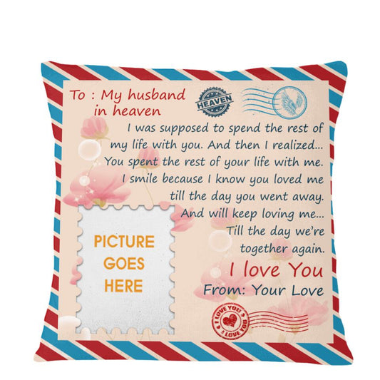 Personalized Memorial Pillow To My Husband In Heaven Pillow 18x18 Custom Memorial Gift M509